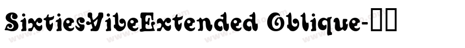 SixtiesVibeExtended Oblique字体转换